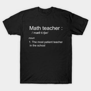 funny math teacher definition T-Shirt